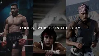 THE HARDEST WORKER IN THE ROOM - Best Hopecore Motivational Compilation