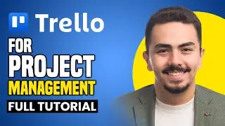 Trello Project Management Tutorial: How To Use Trello For Beginners