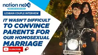 Lesbian couple interview: It wasn’t difficult to convince parents for our homosexual marriage