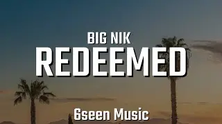 BIGNIK - REDEEMED LYRICS