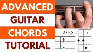 How To Play Advanced Guitar Chords Tutorial [Play First, Learn Second]