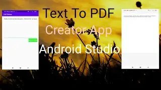 How to create Pdf File Creator App in Android Studio