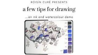 A Few Tips For Drawing - An Ink And Watercolour Demo