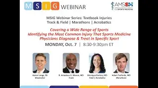 Textbook Injuries Series (Track & Field, Marathons and Acrobatics) | AMSSM MSIG Webinar