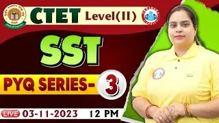 CTET 2023 Level 2, CTET SST PYQ Series 03, CTET SST Previous Year Questions By Parul Ma'am