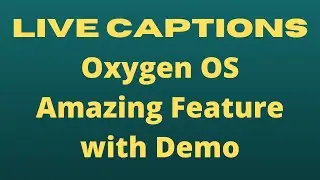 Live Captions: Oxygen OS Amazing Feature || OnePlus