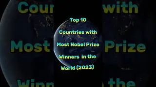 Top 10 Countries with Most Nobel Prize Winners in the World || #shorts #nobleprize