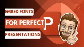 🔠 How to Embed Fonts in PowerPoint: Never Have Messed Up Slides Again!