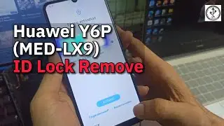 Huawei Y6p MED-LX9 Huawei ID Lock ကျော်နည်း 2022