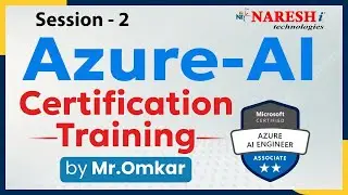 Azure AI Certification Training | Session-2 | Mr. Omkar