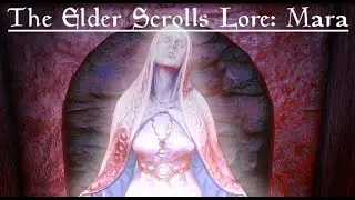 The Elder Scrolls Lore: Mara, Goddess of Love