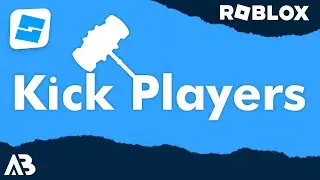 Kicking Players - Roblox Scripting Tutorial