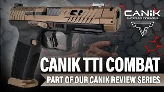 CANIK TTI Combat Review - Is this the best CANIK yet?