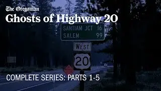 Ghosts of Highway 20 - COMPLETE SERIES