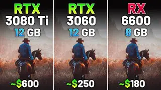 RTX 3080 Ti vs RTX 3060 vs RX 6600 - Test in 12 Games in 2024