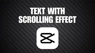 How to Create Text with Scrolling Effect in CapCut? | Make Scrolling Text Easily in CapCut