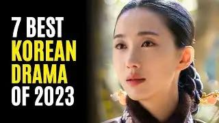 Top 7 Best KOREAN DRAMAS You Must Watch! 2024 So Far