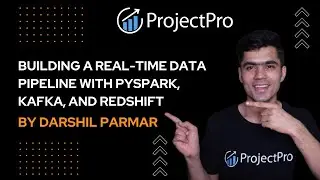 Building a Real-Time Data Pipeline with PySpark, Kafka, and Redshift | By Darshil Parmar