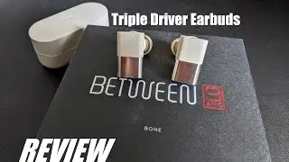 REVIEW: Status Between 3ANC - Triple Driver Wireless Earbuds - Excellent Sound!