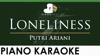 Putri Ariani - Loneliness - LOWER Key (Piano Karaoke Instrumental)