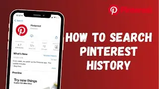 How to Search for Pinterest History | Clear Your Pinterest Search History