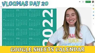 GOOGLE SHEETS CALENDAR | Create a Schedule in Google Sheets | Vlogmas Day 20