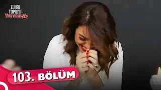 Zuhal Topalla Yemekteyiz 103. Bölüm | 02 Şubat 2022