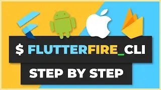 Flutter Firebase Setup - iOS, Android, Web, & MacOS | FlutterFire CLI