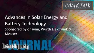 Advances in Solar Energy and Battery Technology – onsemi, Würth Elektronik and Mouser