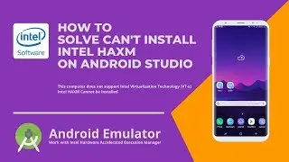 How to Fix Intel HAXM Android Studio Installation Error - This Computer Does Not Support Intel VT-x