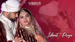 Best Wedding Highlights 2024 | ISHANT & PRIYA | Creative Photography | Mohali | Punjab