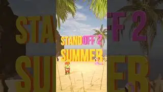 Summer is ALREADY in Standoff 2! #standoff #summerevent #fun&sun