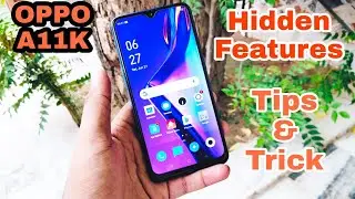 Oppo A11K Top 5 Tips - Tricks & Hidden Features 🔥🔥