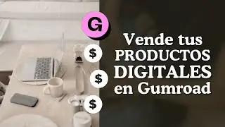 Cómo Crear tu Tienda en Gumroad en 2024 | Ganar Dinero con Productos Digitales | Estudio Caótico