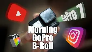 Morning GoPro B-roll