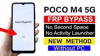 Poco M4 5G HyperOS Google Account/ FRP Bypass - ANDROID 14 (Without Pc)