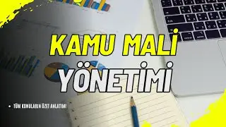 🏛️💰 Kamu Mali Yönetimi: Kamu İdaresinin Finansal Gücü! 💼📈 | Yapay Zeka Destekli Konu Özetleri