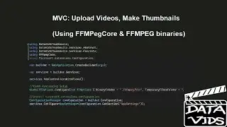 Upload Videos & make Thumbnails in DotNet MVC (C#) using FFMPEG