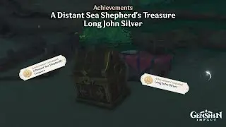 Genshin Impact - Achievement: A Distant Sea Shepherds Treasure + Long John Silver (Rinzou Treasure)