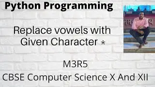 Python Program to Replace all Vowels with given Character