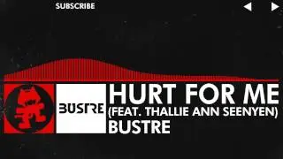 [DnB] - Bustre - Hurt For Me (feat. Thallie Ann Seenyen) [Monstercat Release]