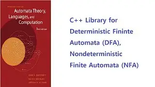 03 - C++ Library for Deterministic Finite Automata (DFA), Nondeterministic Finite Automata (NFA)