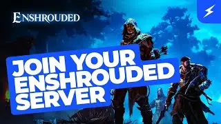 How to Join Your Enshrouded Server