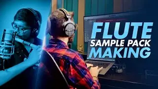 Part 1: Flute Sample Pack Making | Mix With Vasudev