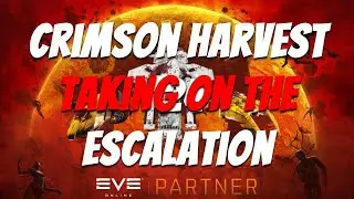 EVE Online: Crimson Harvest 2024 | I got an ESCALATION!!!