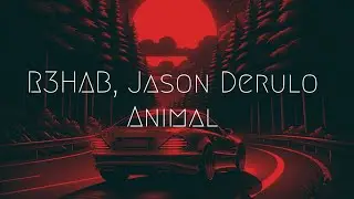 R3HAB, Jason Derulo - Animal | Extended Remix