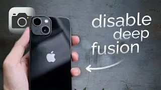 How to Disable Deep Fusion on iPhone