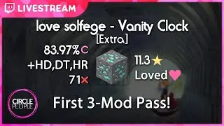 osu! | mrekk | love solfege - Vanity Clock [Extra] +HD,DT,HR 83.97% 11.3⭐ 71❌ | First 3-Mod Pass