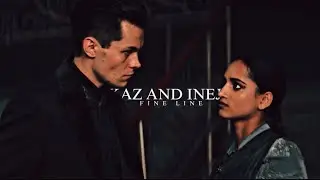 (S&B) Kaz and Inej | Fine Line