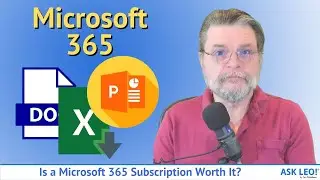 Is a Microsoft 365 Subscription Worth It?